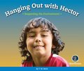 Respect!: Hanging Out with Hector: Respecting the Environment