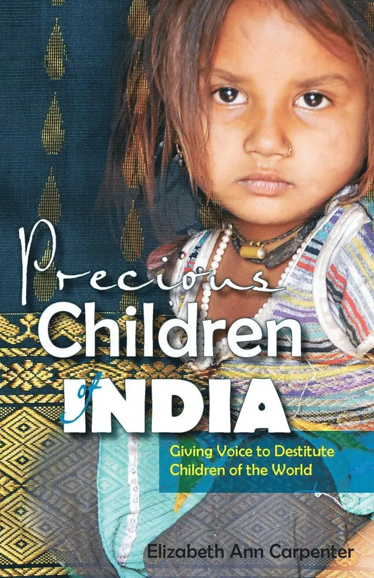 Elizabeth Ann Carpenter - Precious Children of India, Häftad. Tillgänglighet: Lägg i varukorg
