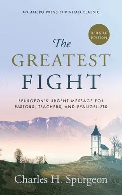 Charles H. Spurgeon - Greatest Fight (Updated, Annotated), Häftad. Tillgänglighet: Lägg i varukorg