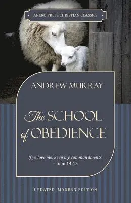Andrew Murray - School of Obedience, Häftad. Tillgänglighet: Lägg i varukorg