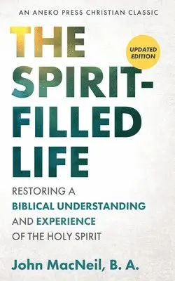 B a John MacNeil - Spirit-Filled Life, Häftad. Tillgänglighet: Lägg i varukorg
