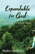 Expendable for God
