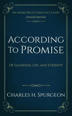 Charles H Spurgeon - According to Promise, Häftad