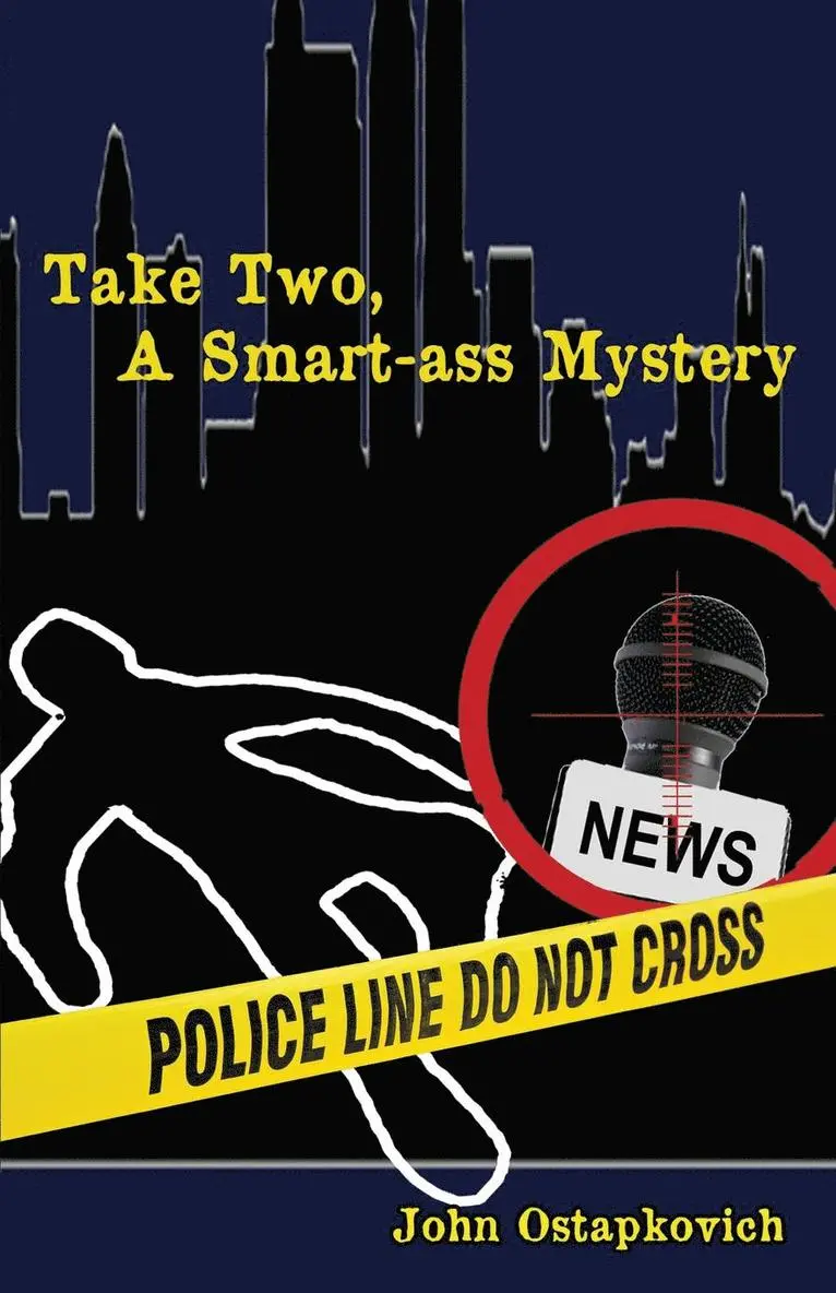 John Ostapkovich - Take Two, a Smart-Ass Mystery, Häftad. Tillgänglighet: Lägg i varukorg