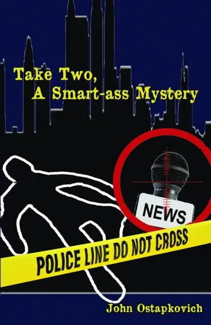 John Ostapkovich - Take Two, A Smart-ass Mystery, E-bok. Tillgänglighet: Lägg i varukorg