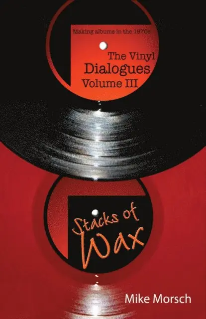 Mike Morsch - Vinyl Dialogues Volume III: Stacks of Wax, E-bok. Tillgänglighet: Lägg i varukorg