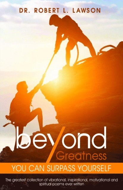 Robert Lawson - Beyond Greatness: You Can Surpass Yourself, E-bok
