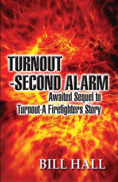 Bill Hall - Turnout - Second Alarm, E-bok