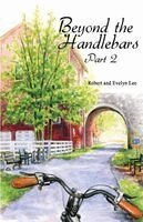 Robert Lee, Evelyn Lee - Beyond the Handlebars, Häftad