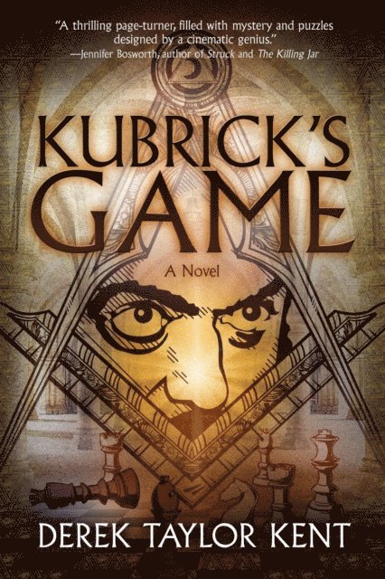 Derek Taylor Kent - Kubrick's Game, E-bok