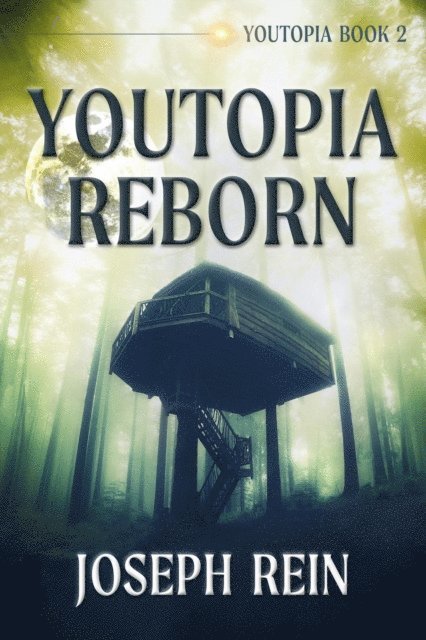Joseph Rein - Youtopia Reborn, E-bok