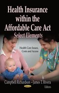 Health Insurance within the Affordable Care Act