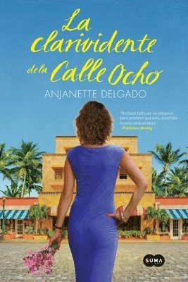 Anjanette Delgado - La clarividente de la calle ocho / The Clairvoyant of Calle Ocho, Häftad