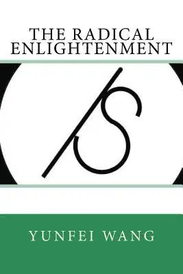 Yunfei Wang - The Radical Enlightenment, Häftad. Tillgänglighet: Lägg i varukorg
