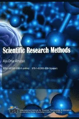 Alya Omar Almutairi - Scientific Research Methods, Häftad. Tillgänglighet: Lägg i varukorg