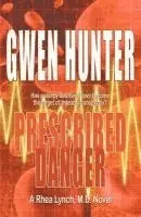 Gwen Hunter - Prescribed Danger, Häftad. Tillgänglighet: Lägg i varukorg