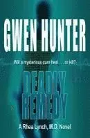 Gwen Hunter - Deadly Remedy, Häftad. Tillgänglighet: Lägg i varukorg