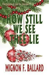Mignon F. Ballard - How Still We See Thee Lie, Häftad. Tillgänglighet: Lägg i varukorg