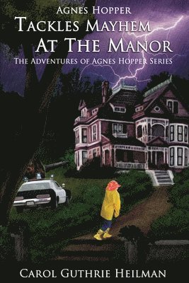 Carol Guthrie Heilman - Agnes Hopper Tackles Mayhem at the Manor, Häftad