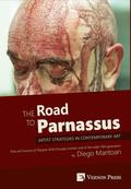 The Road to Parnassus: Artist Strategies in Contemporary Art