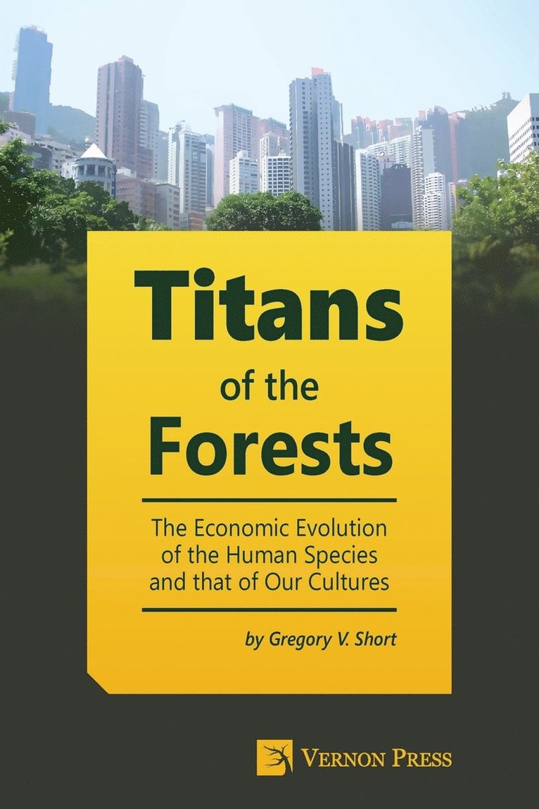 Gregory V. Short - Titans of the Forests, Häftad