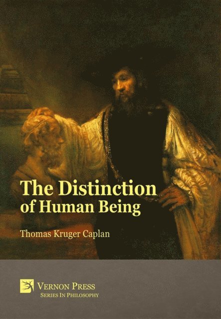Thomas Kruger Caplan - Distinction of Human Being, E-bok