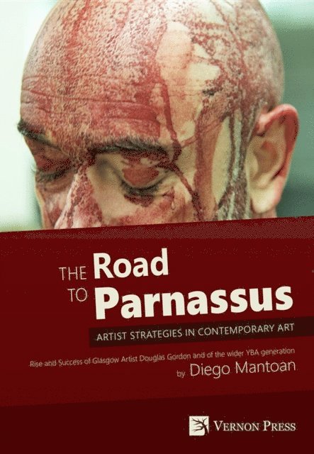 Diego Mantoan - Road to Parnassus: Artist Strategies in Contemporary Art, E-bok