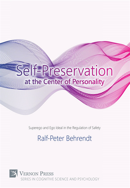 Ralf-Peter Behrendt - Self-Preservation at the Centre of Personality, E-bok