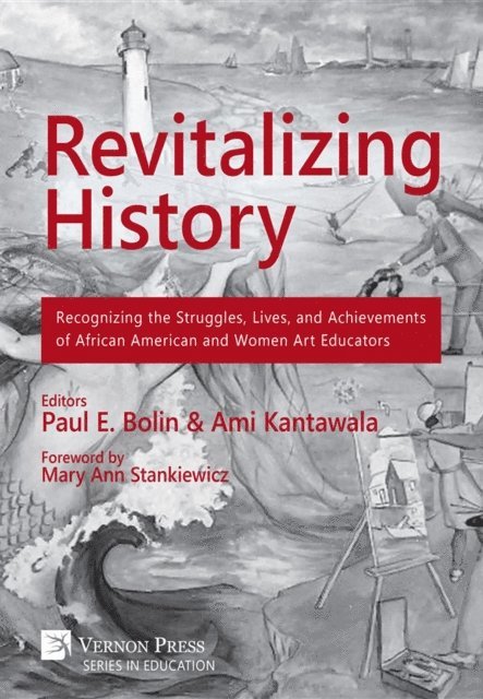 Ami Kantawala, Paul E. Bolin - Revitalizing History, E-bok