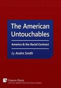 The American Untouchables: America & the Racial Contract