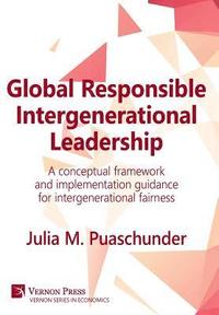 Global Responsible Intergenerational Leadership