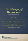 The Philosophy of Forgiveness: Volume II