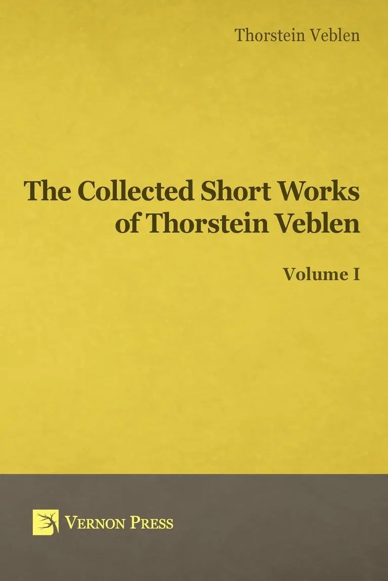 Thornstein Veblen - Collected Short Works of Thorstein Veblen - Volume I, Häftad. Tillgänglighet: Lägg i varukorg
