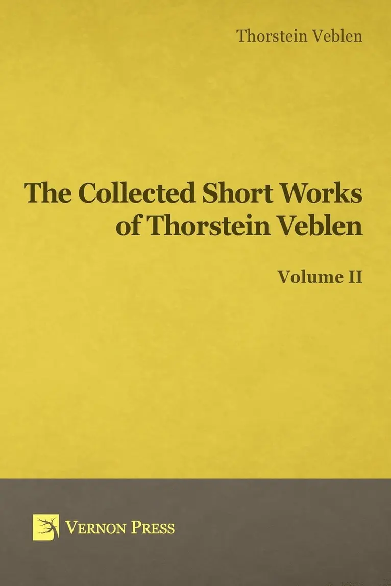 Thornstein Veblen - Collected Short Works of Thorstein Veblen - Volume II, Häftad. Tillgänglighet: Lägg i varukorg