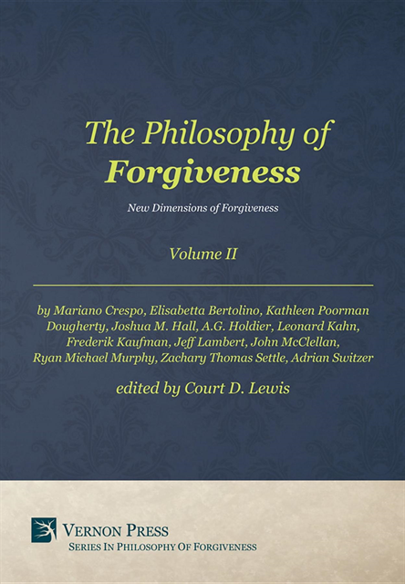 Court D. Lewis - Philosophy of Forgiveness - Volume II, E-bok