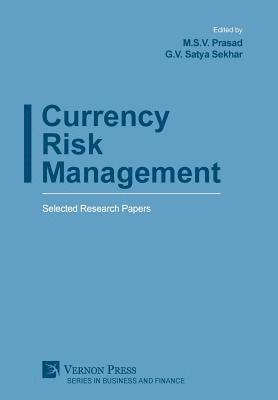 G. V. Satya Sekhar - Currency Risk Management, Inbunden