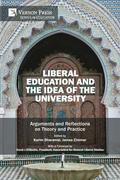 Liberal Education and the Idea of the University