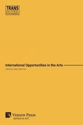 International Opportunities in the Arts (Premium Color)