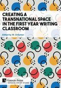 Creating a Transnational Space in the First Year Writing Classroom