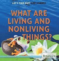 Louise A. Spilsbury - What Are Living & Nonliving Things?, Inbunden. Tillgänglighet: Lägg i varukorg