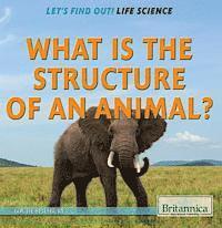 Louise A. Spilsbury - What Is the Structure of an Animal?, Inbunden. Tillgänglighet: Lägg i varukorg
