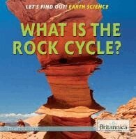 What Is the Rock Cycle?