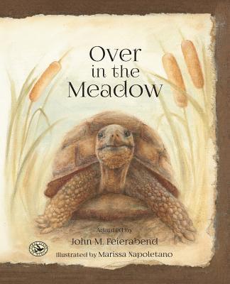 John M. Feierabend - Over in the Meadow, Inbunden