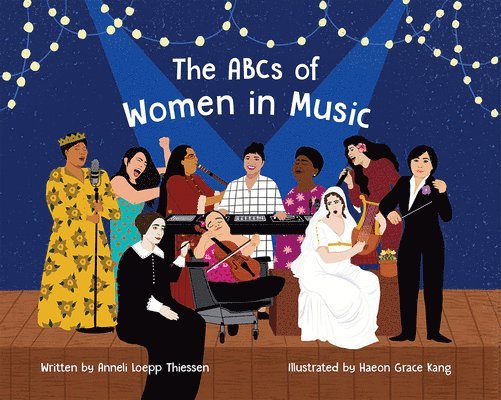 Anneli Loepp Thiessen - The ABCs of Women in Music, Inbunden