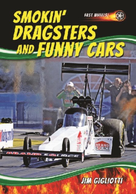 Jim Gigliotti - Smokin' Dragsters and Funny Cars, E-bok