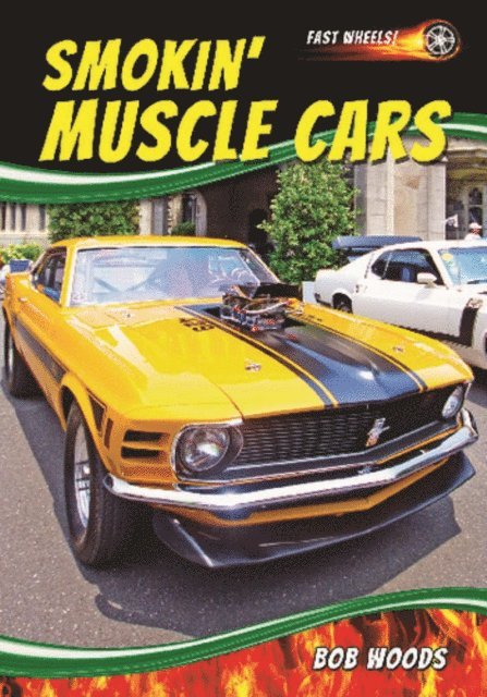 Bob Woods - Smokin' Muscle Cars, E-bok