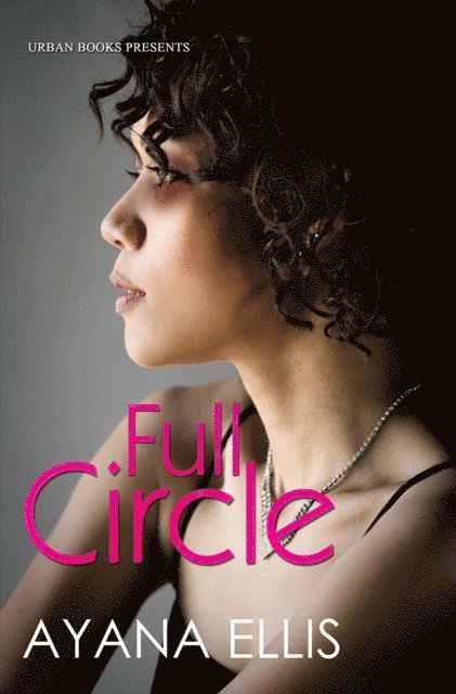 Ayana Ellis - Full Circle, E-bok