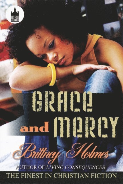 Brittney Holmes - Grace and Mercy, E-bok