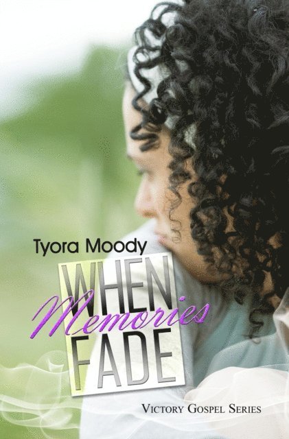Tyora Moody - When Memories Fade:, E-bok. Tillgänglighet: Lägg i varukorg