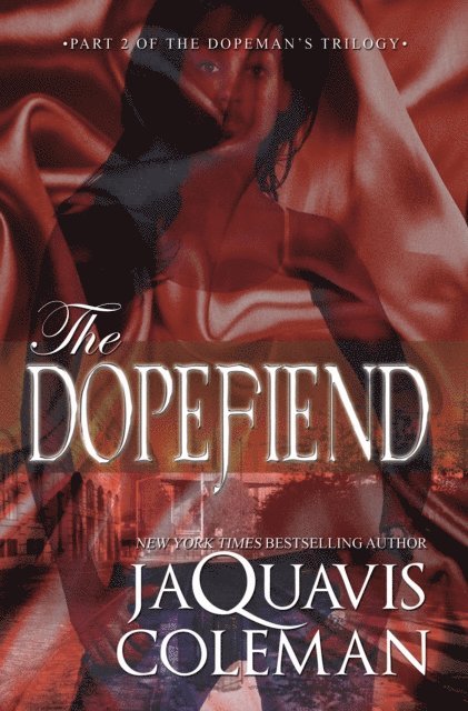 JaQuavis Coleman - Dopefiend:, E-bok
